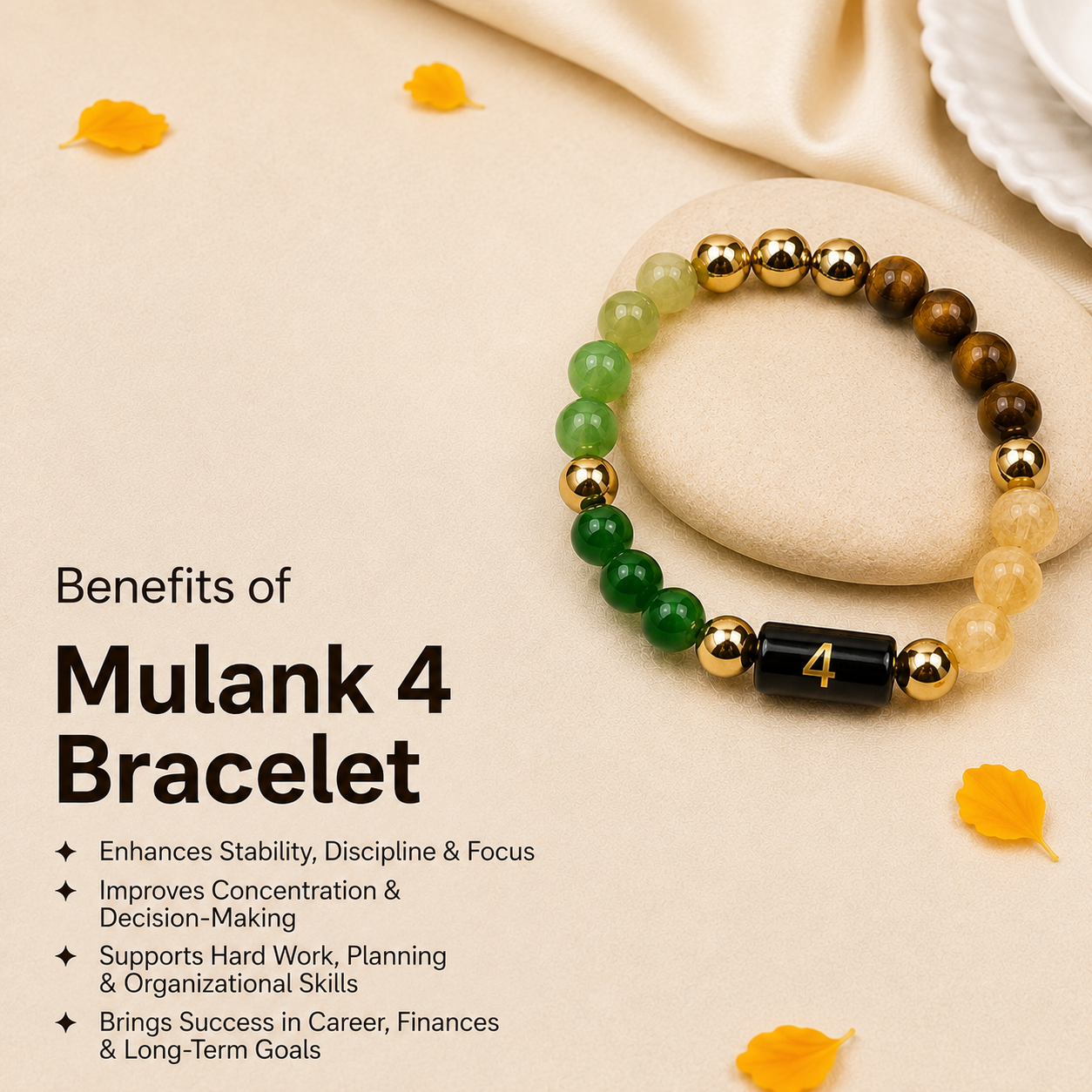 Mulank 4 Bracelet - Build Stability, Focus & Powerful Growth Energy