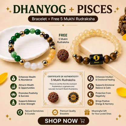 Pisces Zodiac & DhanYog Bracelet + FREE 5 Mukhi Rudraksha